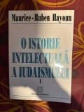 O istorie intelectuala a iudaismului vol. 1Maurice-Ruben Hayoun 426p