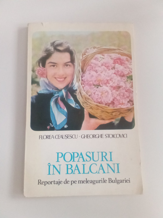 Popasuri &icirc;n Balcani - Florea Ceaușescu