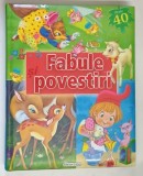 FABULE , POVESTIRI , 2009 *EDITIE CARTONATA