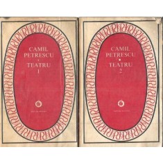 Teatru - Camil Petrescu