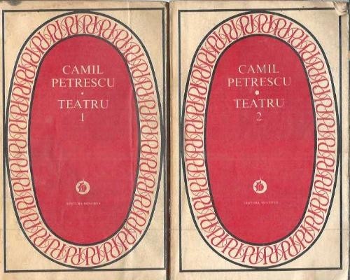 Teatru - Camil Petrescu
