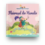 Primele mele povesti. Fluierasul din Hamelin