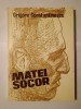 Grigore Constantinescu - Matei Socor (1983)