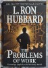 The Problems of Work - L. Ron Habbard