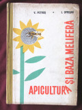 APICULTURA SI BAZA MELIFERA, V. Petrus / I. Oprisan, 1964. Albinarit, Alta editura