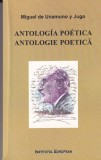 Miguel de Unamuno y Jugo - Antologia poetica. Antologie poetica (editie