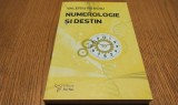 NUMEROLOGIE SI DESTIN - Valeriu Panoiu - Editura For You, 2016, 220 p.