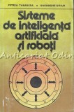 Sisteme De Inteligenta Artificiala Si Roboti - Petrea Tabarcea, Gheorghe Ghiur