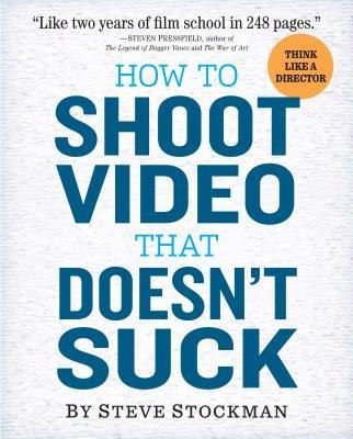How to Shoot Video That Doesn&amp;#039;t Suck foto