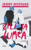 Zile ca lumea Jenny Mustard Trei Carti Beletristica Romane Paperback brosat Fictiune