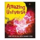 Carte copii Amazing Universe - Univers, Spatiu, Astronomie - Varsta 9-12 ani