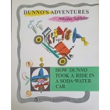 DUNNO &#039;S ADVENTURES. HOW DUNNO TOOK A RIDE IN A DOSA-WATER CAR-NIKOLAI NOSOV-243945