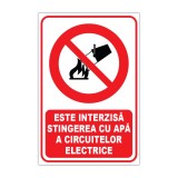 Indicator de interzicere &bdquo;Este interzisă stingerea cu apă a circuitelor electrice&rdquo;