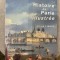 Istoria ilustrata a Parisului - Histoire de Paris illustr&eacute;e, Alfred Fierro, 2010