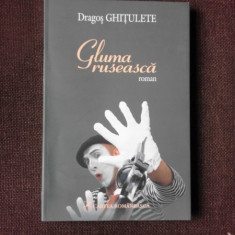 GLUMA RUSEASCA - DRAGOS GHITULETE