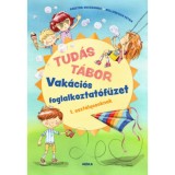 Tud&aacute;s t&aacute;bor - Vak&aacute;ci&oacute;s foglalkoztat&oacute;f&uuml;zet 1. oszt&aacute;lyosoknak - P&aacute;sztor Zsuzsanna