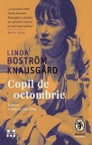 Cumpara ieftin Copil de octombrie - Linda Bostr&ouml;m Knausg&aring;rd