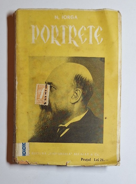 Portrete și comemorări &ndash; Aut. N. Iorga, Ed. &bdquo;Universala&rdquo; Alcalay, colecția Biblioteca pentru toți