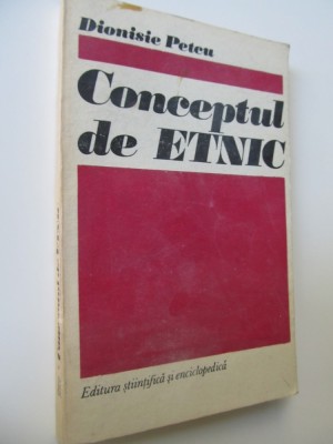 Conceptul de etnic - Dionisie Petcu foto