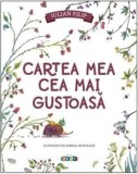 Cartea mea cea mai gustoasa/Iulian Filip
