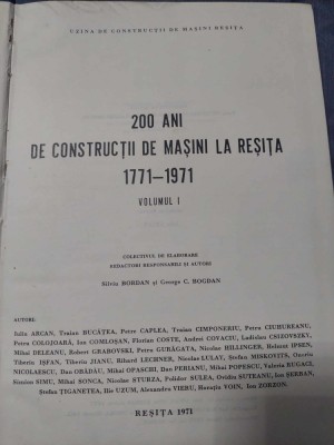 Carte veche Monografie ,200 de ani de Constructii de Masini la Resita 1771-1971,CARTE Format mare de colectie U.C.M.RESITA=Silviu&amp;amp;George BOGDAN foto