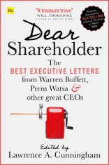 Dear Shareholder: The Best Executive Letters from Warren Buffett, Prem Watsa and Other Great Ceos foto