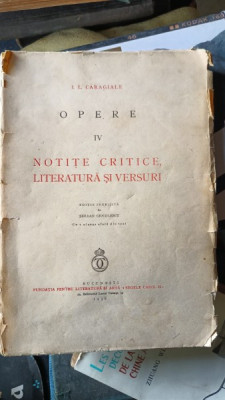 Opere IV , Notite Critice , Literatura si Versuri - I.L.Caragiale foto