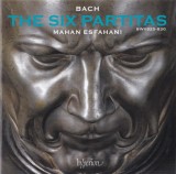 The Six Partitas (BWV825-830) | Johann Sebastian Bach, Mahan Esfahani