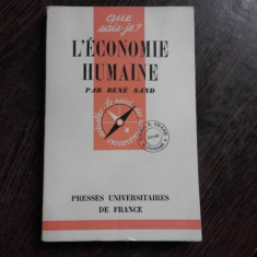 L'ECONOMIE HUMAINE - RENE SAND (CARTE IN LIMBA FRANCEZA)