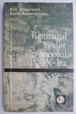 Romanul Realist Secol XIX: Dan Grigorescu, Sorin Alexandrescu - Studii Literare