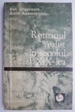 Romanul realist in secolul al XIX-lea &ndash; Dan Grigorescu, Sorin Alexandrescu