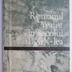 Romanul realist in secolul al XIX-lea – Dan Grigorescu, Sorin Alexandrescu
