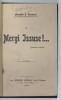 MERGI ISSUSE ! ...de ALEXANDRU A. RUSENESCU , VOLUMUL I , 1906