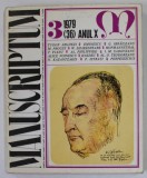 MANUSCRIPTUM , REVISTA TRIMESTRIALA EDITATA DE MUZEUL LITERATURII ROMANE , ANUL X , NR. 3 , 1979