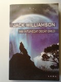 Jack Williamson - Mai intunecat decat crezi (5+1)5