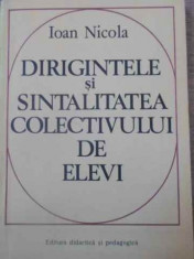 DIRIGINTELE SI SINTALITATEA COLECTIVULUI DE ELEVI-IOAN NICOLA foto