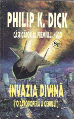 Invazia divina - Philip K. dick foto