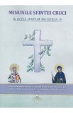 Minunile Sfintei Cruci in viețile sfintilor din sec.3