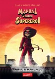 Manual pentru Supereroi 1: Manualul - Elias și Agnes V&aring;hlund, Grafic