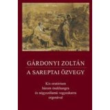 A SAREPTAI &Ouml;ZVEGY - G&aacute;rdonyi Zolt&aacute;n