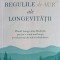 REGULILE DE AUR ALE LONGEVITATII-ANN LOUISE GITTLEMAN-256670