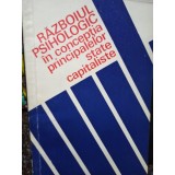 Razboiul psihologic in conceptia principalelor state capitaliste (Editia: 1972)