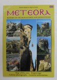 METEORA - HISTORY OF THE MONASTERIES AND MONASTICISM by THEOCAHARIS M. PROVATAKIS , 1980