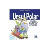 Ursul polar si vizita prietenilor din jungla