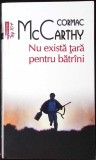 NU EXISTA TARA PENTRU BATRANI-CORMAC MCCARTHY-361428