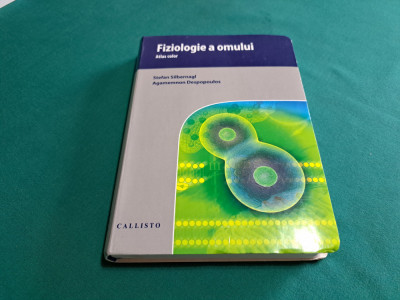 FIZIOLOGIE A OMULUI *ATLAS COLOR / STEFAN SILBERNAGL / 2017 * foto