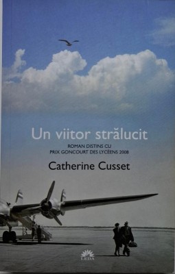 Un viitor stralucit &amp;ndash; Catherine Cusset foto