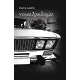 Vissza2padl&oacute;g&aacute;z - Duma L&aacute;szl&oacute;