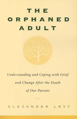 Orphaned Adult: Understanding and Coping with Grief foto