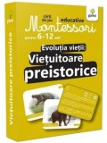 Evolutia vietii: Vietuitoare preistorice/***